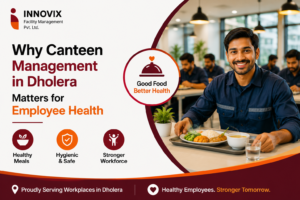 Canteen Management in Dholera